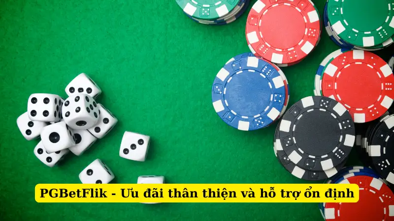PGBetFlik - Ưu đãi thân thiện và hỗ trợ ổn định